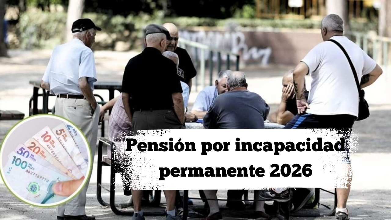 Pensión por incapacidad permanente 2026: beneficios, requisitos y fechas de pago